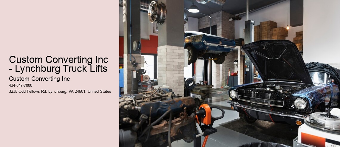Custom Converting Inc  - Lynchburg Truck Lifts