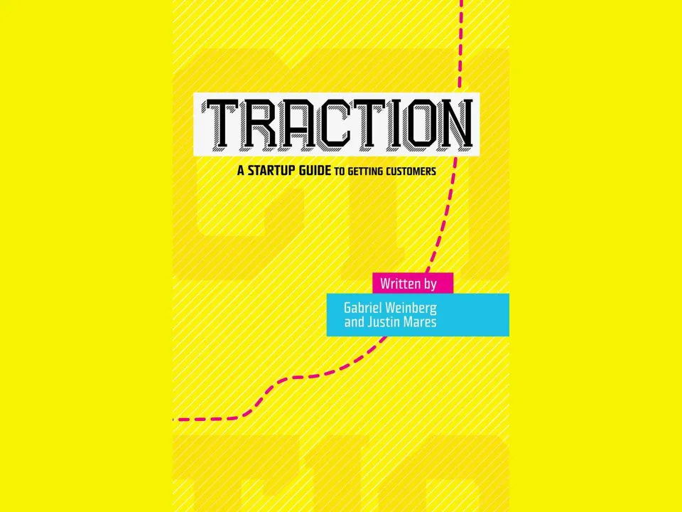 Traction: A Startup Guide to Getting Customers - Book Cover