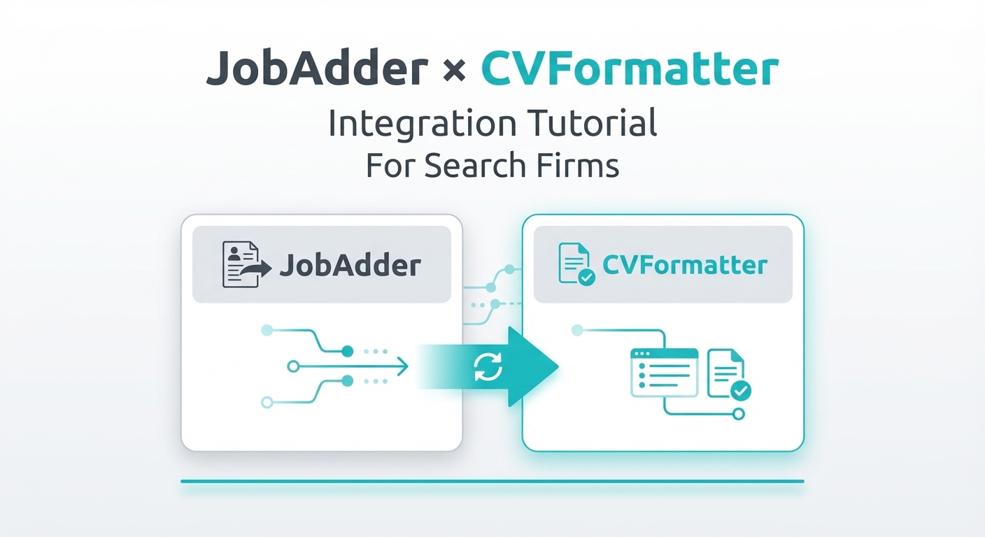 How to Use CVFormatter with JobAdder: A Practical Guide for Recruiters