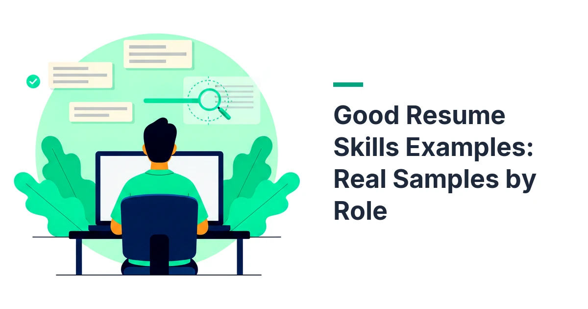 Good Resume Skills Examples: Real Samples by Role