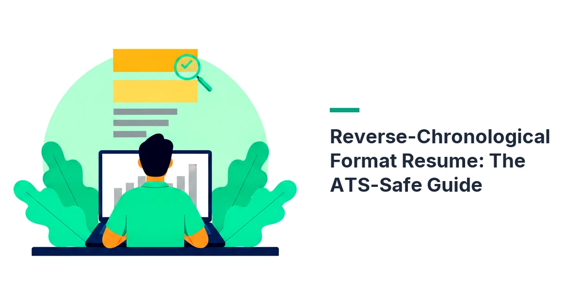 Reverse-Chronological Format Resume: The ATS-Safe Guide