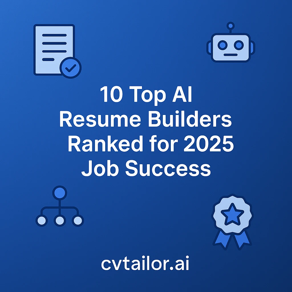 Best AI Resume Builders for CV Optimization and ATS Success 2025