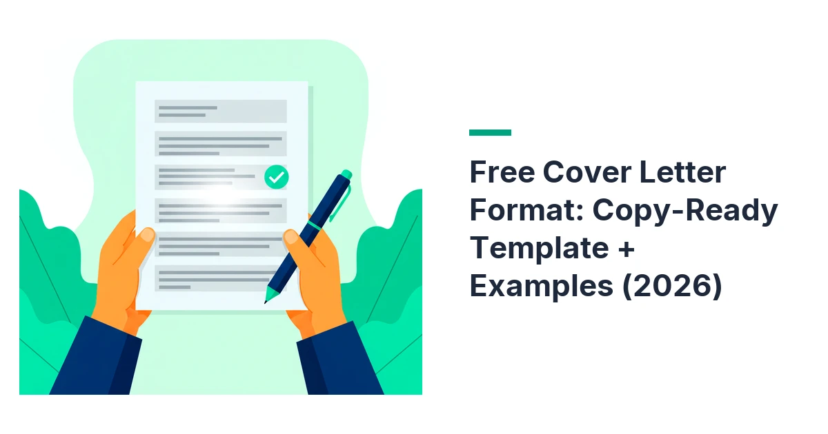Free Cover Letter Format: Copy-Ready Template + Examples (2026)