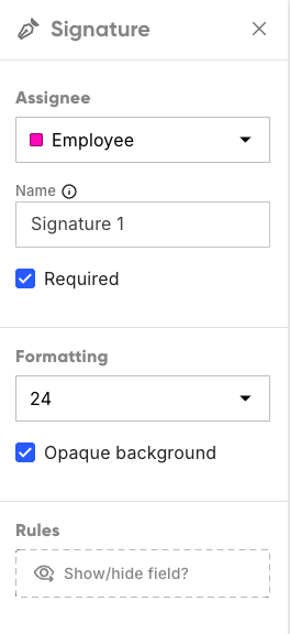 A field settings panel showing Assignee, Name, Required, Formatting, Opaque background, and Rules