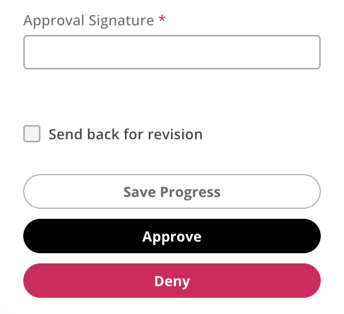 The bottom of the form at an approval step: Approval Signature, a Send back for revision checkbox, and Save Progress, Approve, and Deny buttons