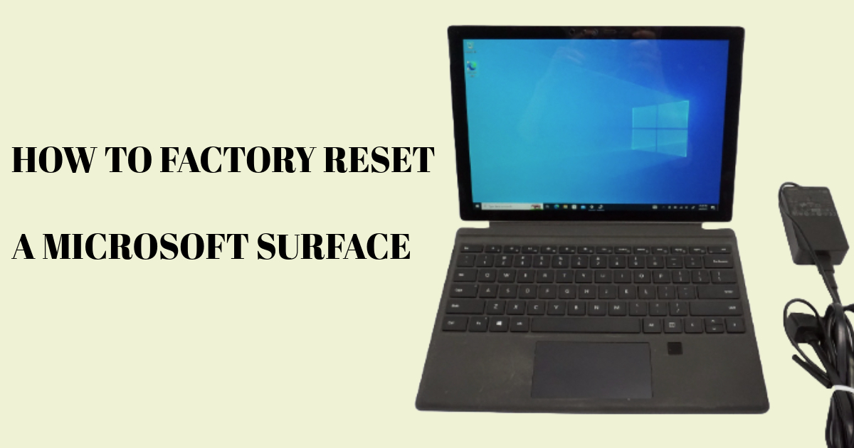 How to Factory Reset a Microsoft Surface for Sale?