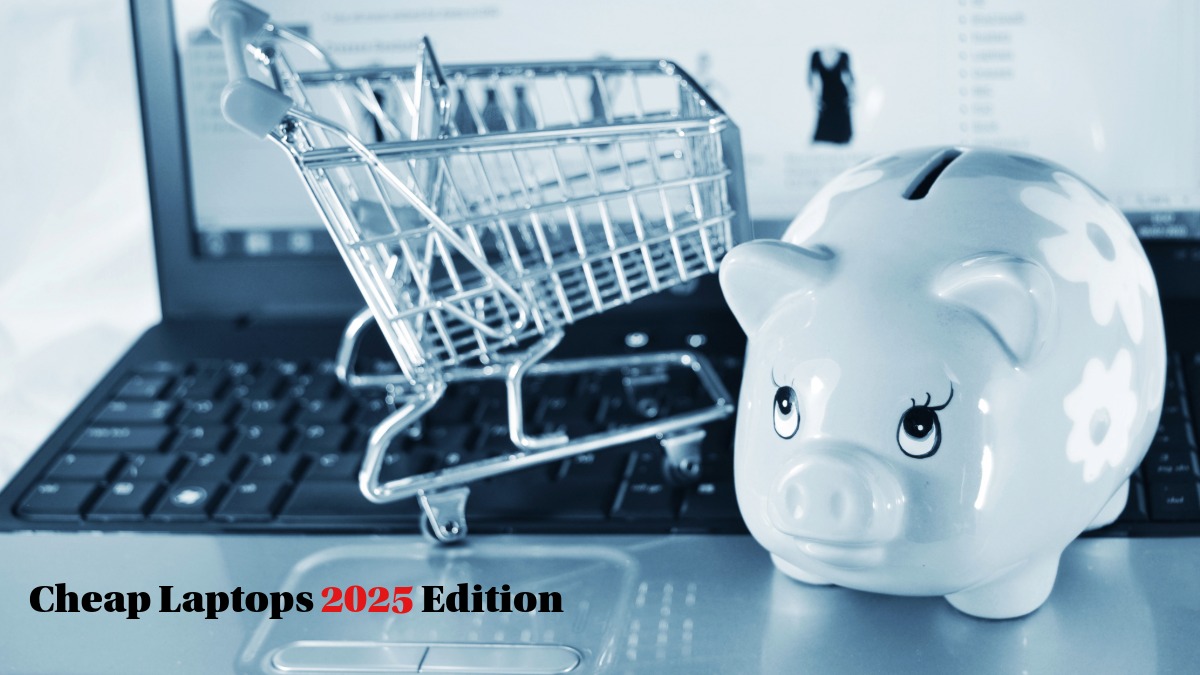 How to buy laptops on a budget in 2025.