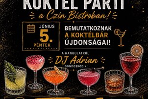 KOKTÉL PARTI A CZIN BISTROBAN