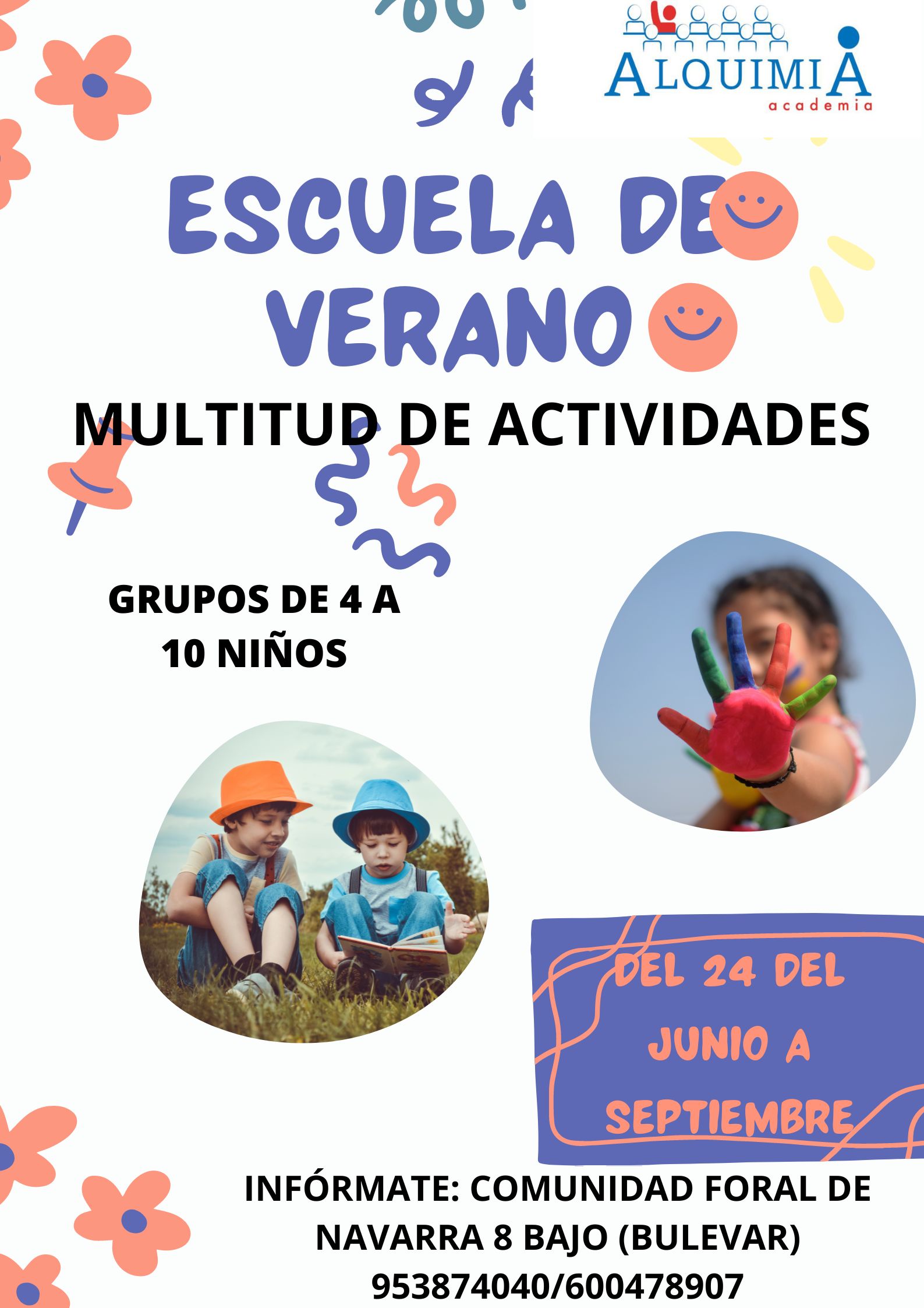 ESCUELA DE VERANO, DESDE  EL 24 JUNIO AL 6 DE SEPTIEMBRE