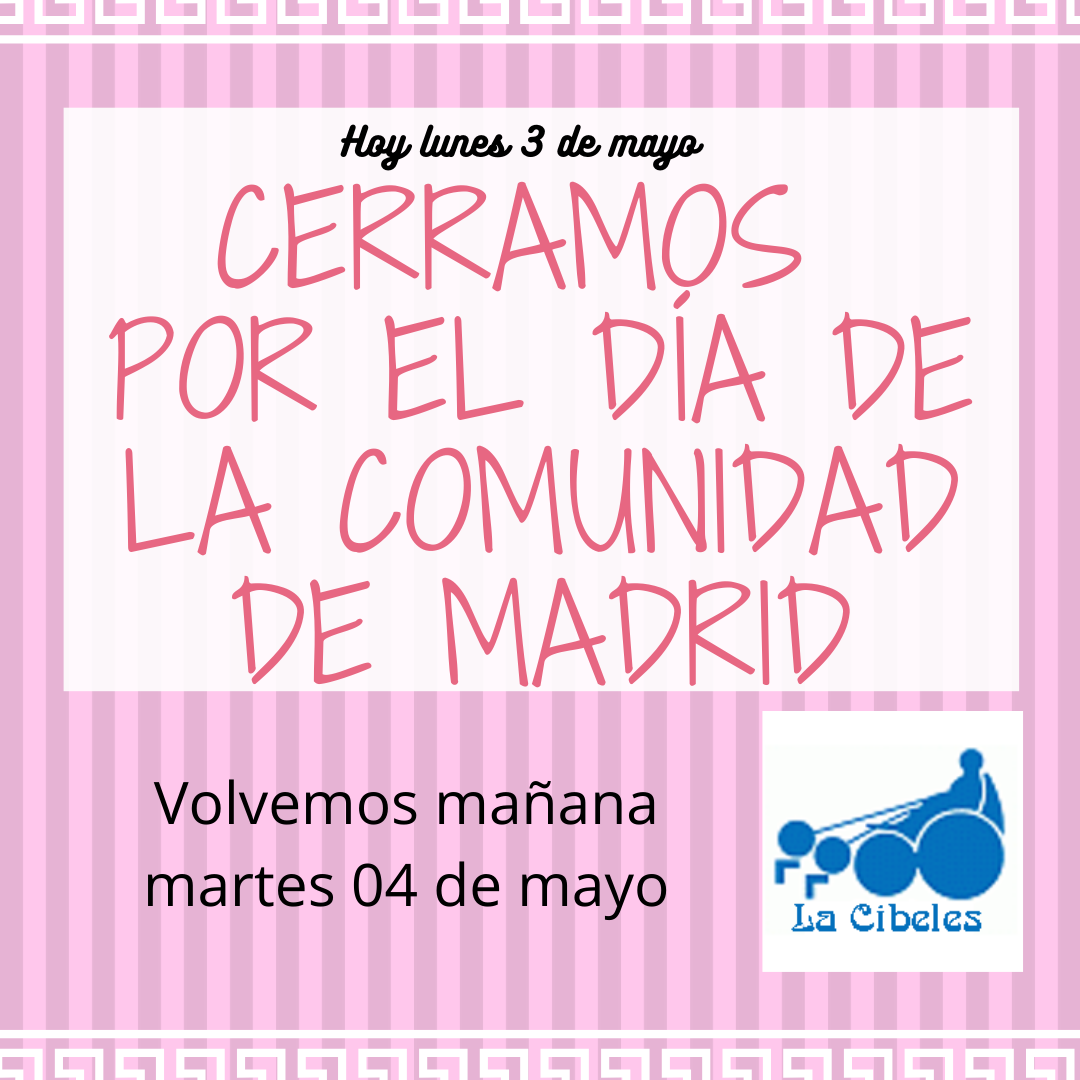 LUNES 03 DE MAYO - FESTIVIDAD DE LA COMUNIDAD DE MADRID