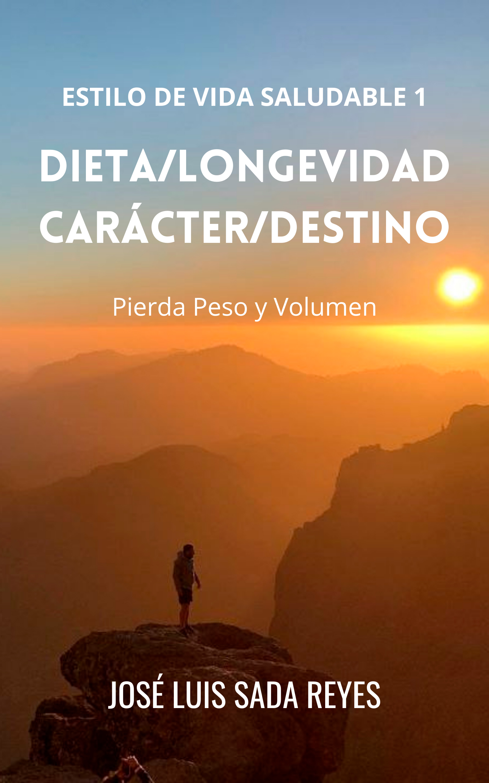 Libro DIETA/LONGEVIDAD CARÁCTER/DESTINO Pierda Peso y Volumen