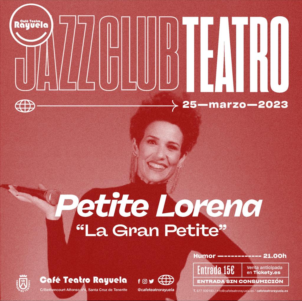 Petite Lorena, "La Gran Petite"