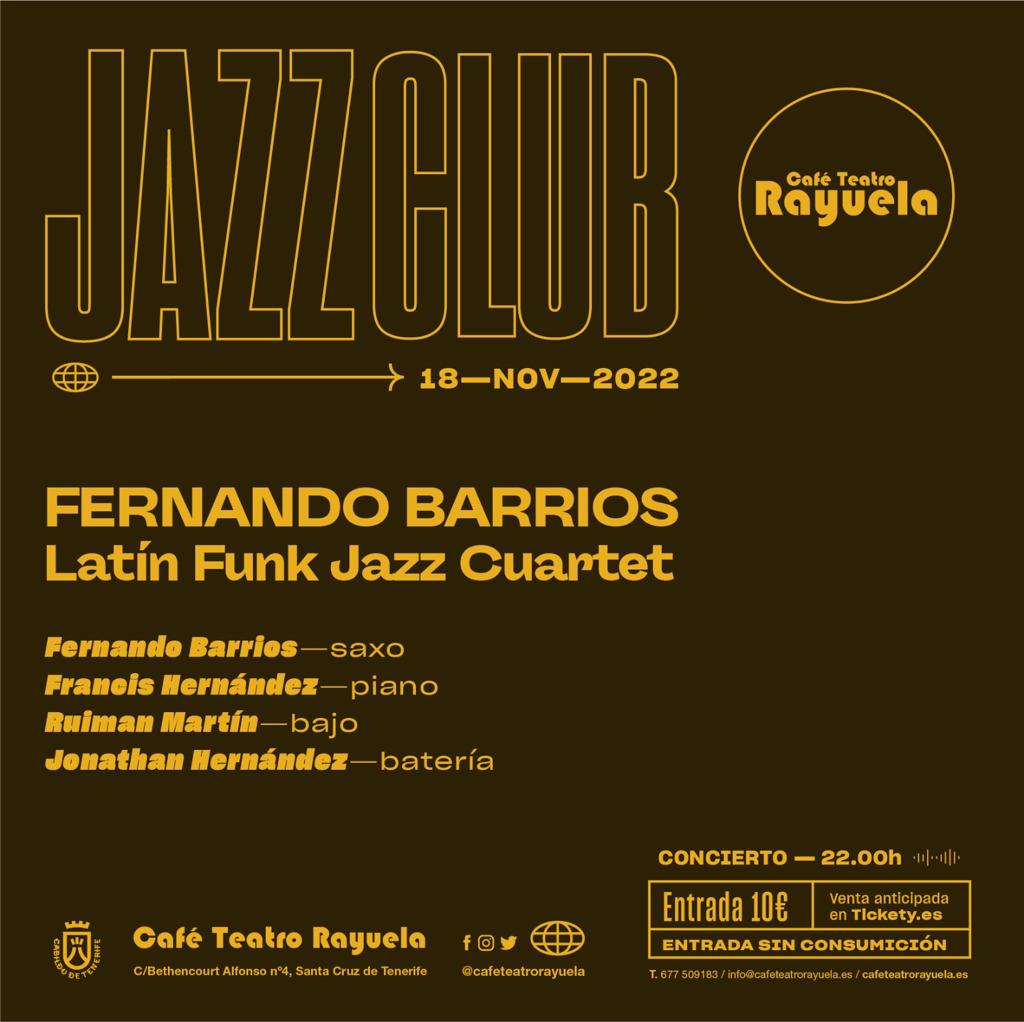 FERNANDO BARRIOS, Latín Funk Jazz Cuartet