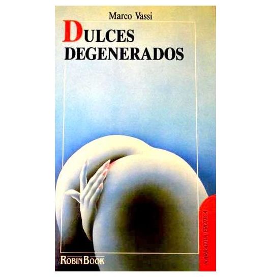 DULCES DEGENERADOS