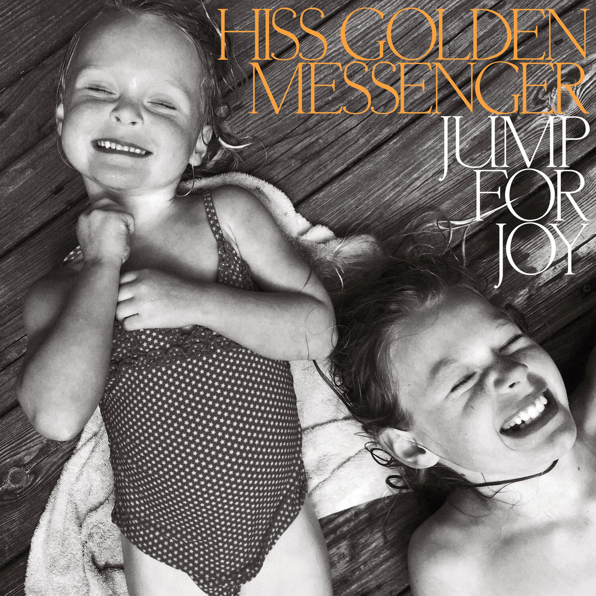 Hiss Golden Messenger "Jump for Joy"