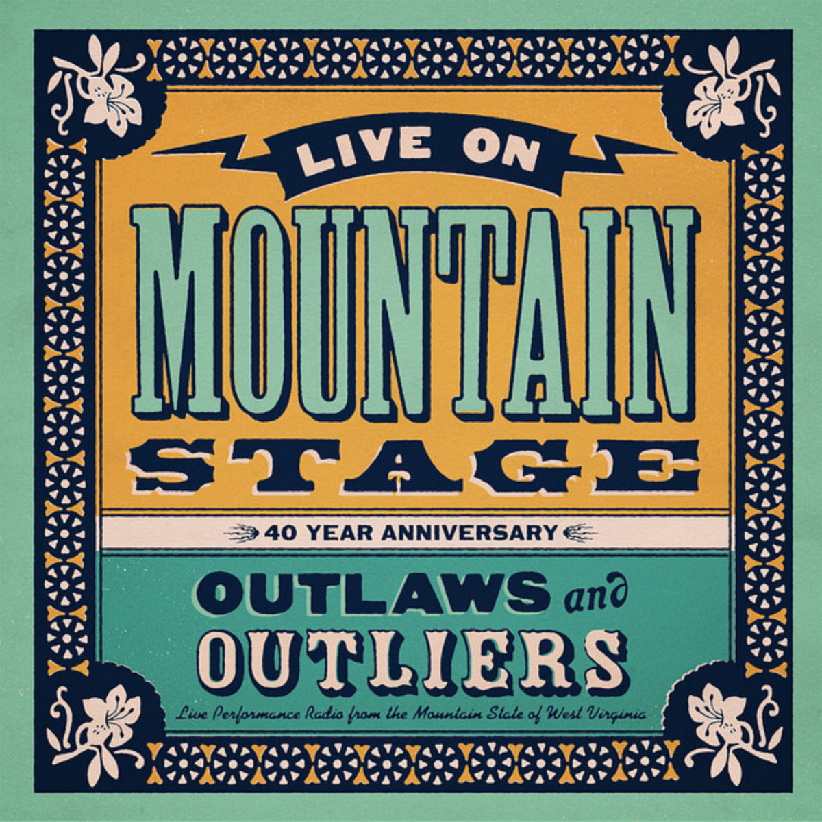 Live On Mountain Stage Outlaws And Outliers