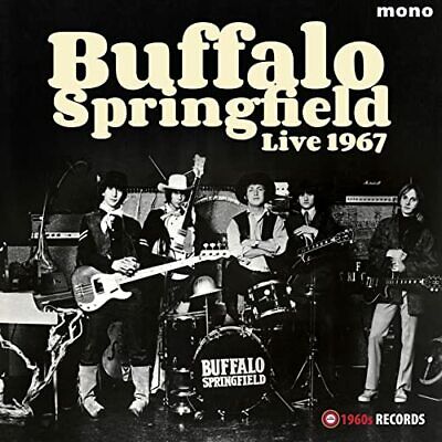 Buffalo Springfield "Live 1967"