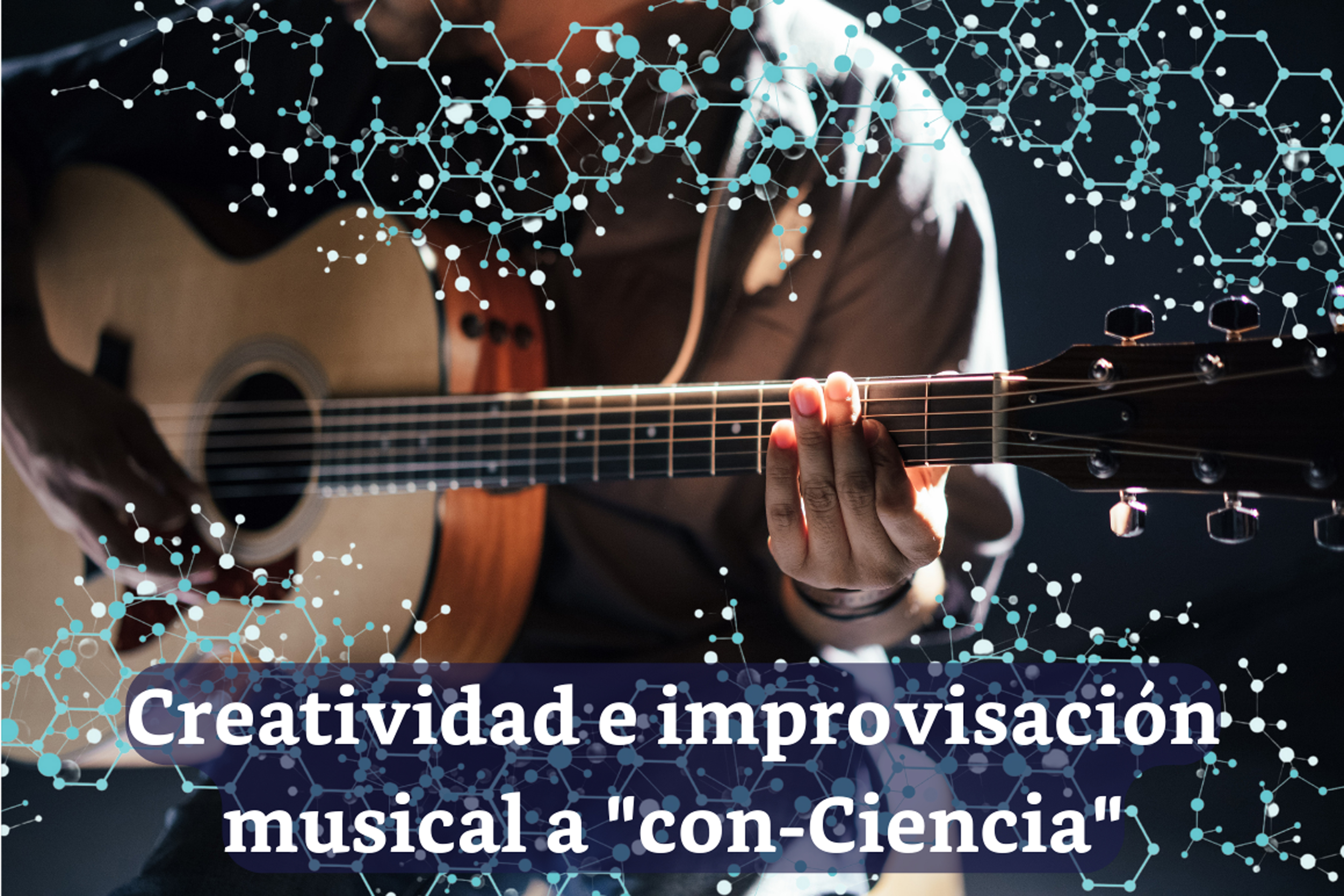 Creatividad e improvisación musical a “con-Ciencia”