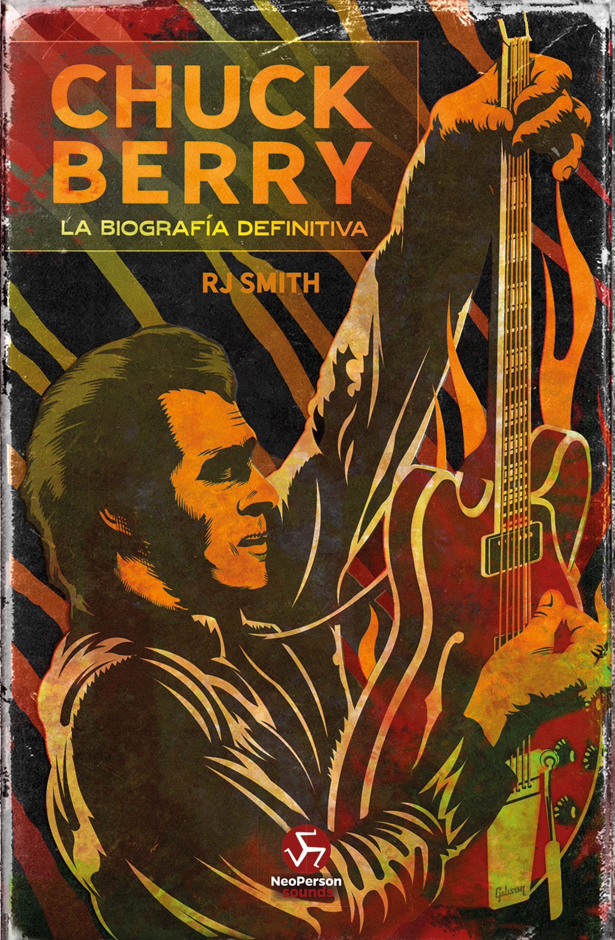 Chuck Berry. La biografía definitiva - RJ Smith