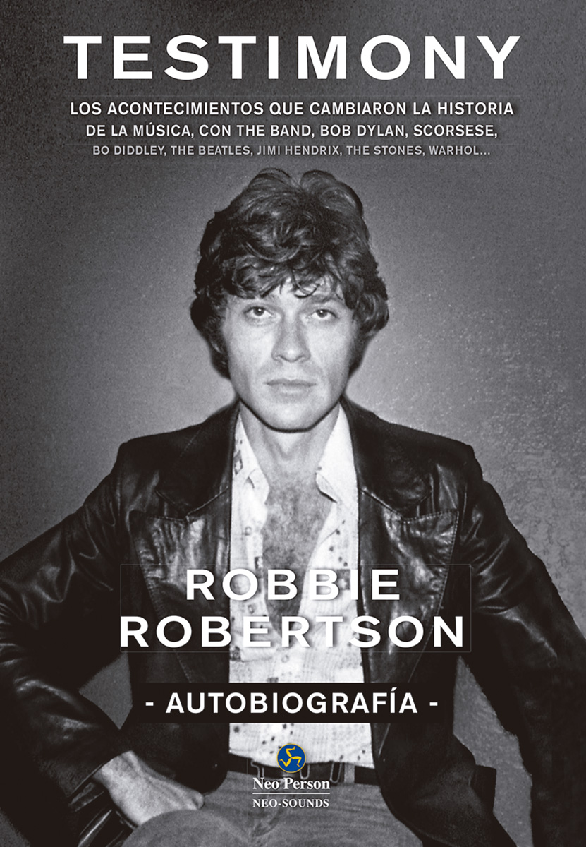 Testimony. Autobiografía - Robbie Robertson