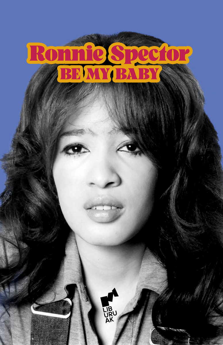 RONNIE SPECTOR - Be My Baby
