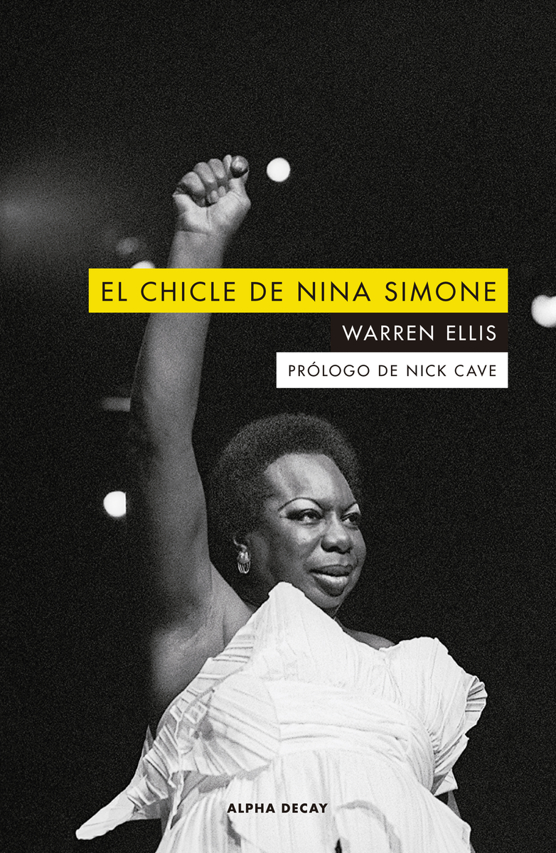 WARREN ELLIS "EL CHICLE DE NINA SIMONE"