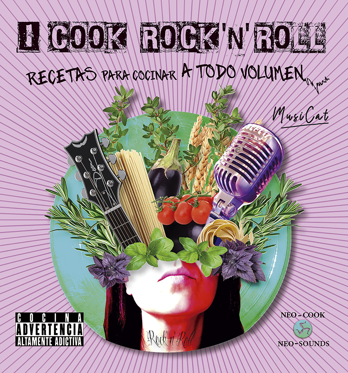 I cook rock 'n' roll , Recetas para cocinar a todo volumen - MusiCat