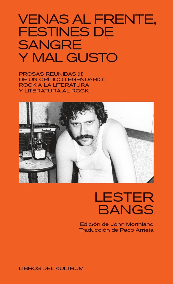 VENAS AL FRENTE, FESTINES DE SANGRE Y MAL GUSTO - LESTER BANG