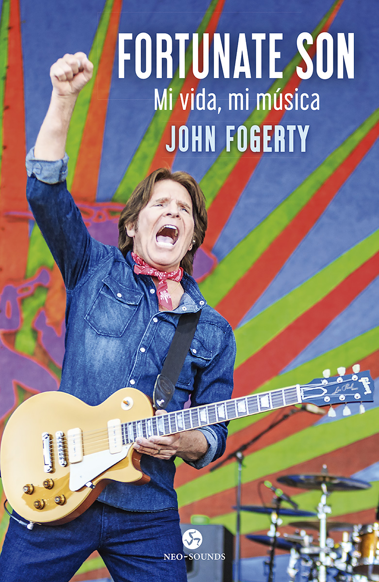 John Fogerty & Jimmy McDonough "Fortunate Son. Mi vida, mi música"