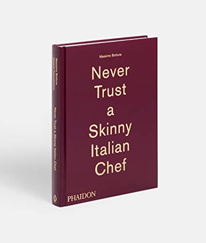 Never Trust A Skinny Italian Chef