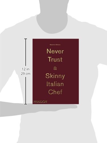 Never Trust A Skinny Italian Chef