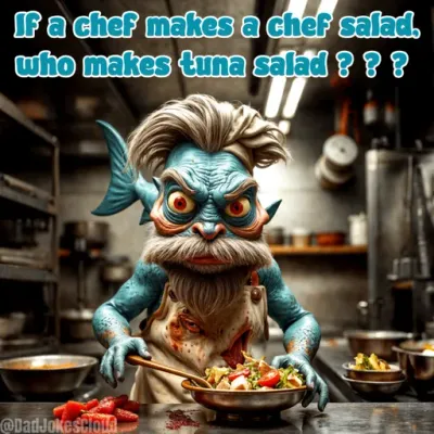 If a chef makes a chef salad, who makes tuna salad?