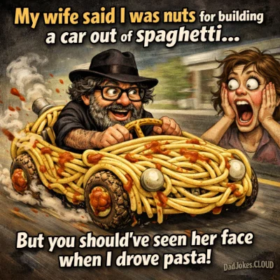 My wife said I was nuts for building a car out of spaghetti… But you should've seen her face when I drove pasta!