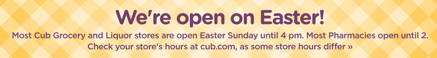 most cub stores are open on Easter until 4pm