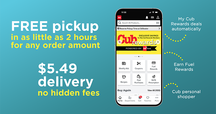 free pickup and $5.49 delivery every day at every cub
