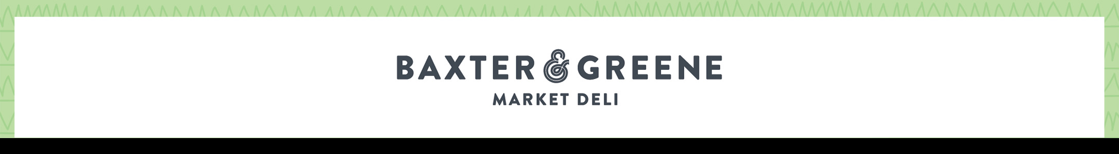 Baxter & Greene Delis