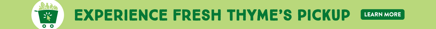 Fresh Thyme Pickup Banner