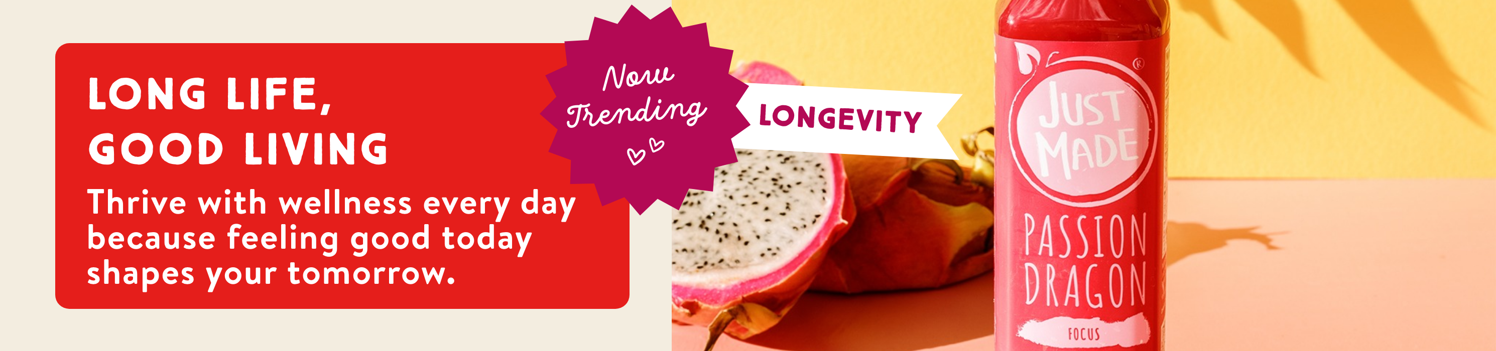 Long life, good living. Thrive with wellness every day because feeling good today shapes your tomorrow.