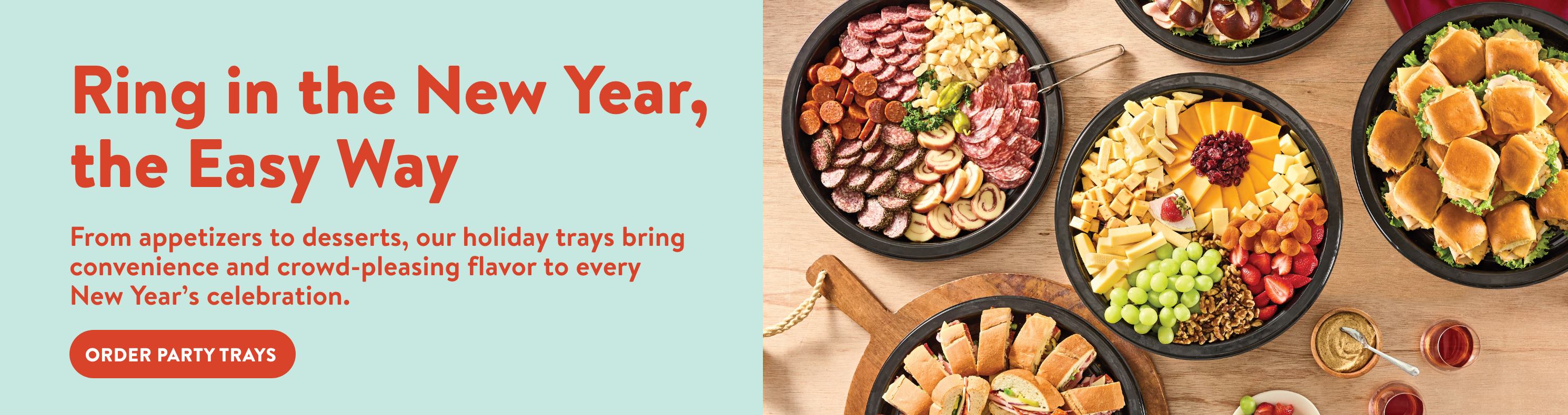 Ring in the New Year, the Easy Way. Order Party Trays: thick-banner-catering