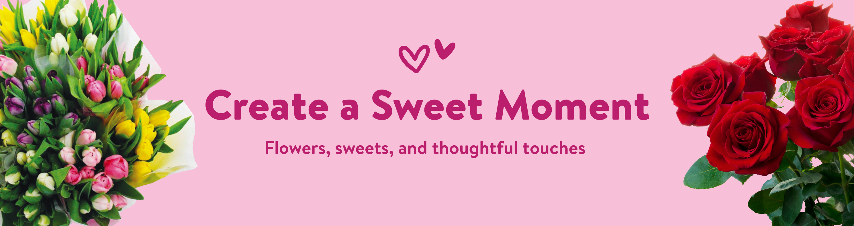 Create a sweet moment. Flowers, sweets, and thoughtful touches