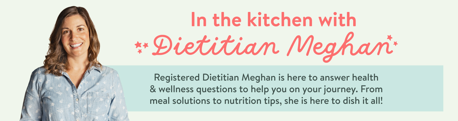 In the Kitchen with Dietitian Meghan