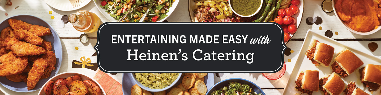 Entertaining Made Easy with Heinen's Catering