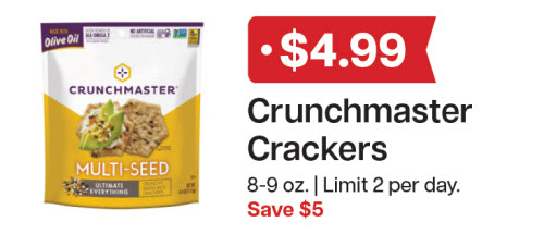 L&B Extras Members: $4.99 Crunchmaster Crackers 8-9 oz. (Limit 2) Expires 01/07/26