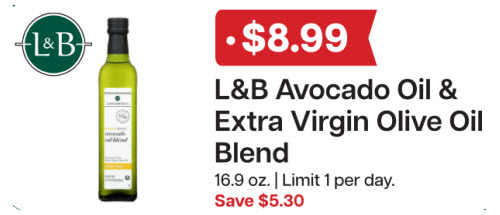 L&B Extras Members: L&B Avocado Oil & Extra Virgin Olive Oil Blend 16.9 oz. (Limit 1 per day) Expires 1/28/26