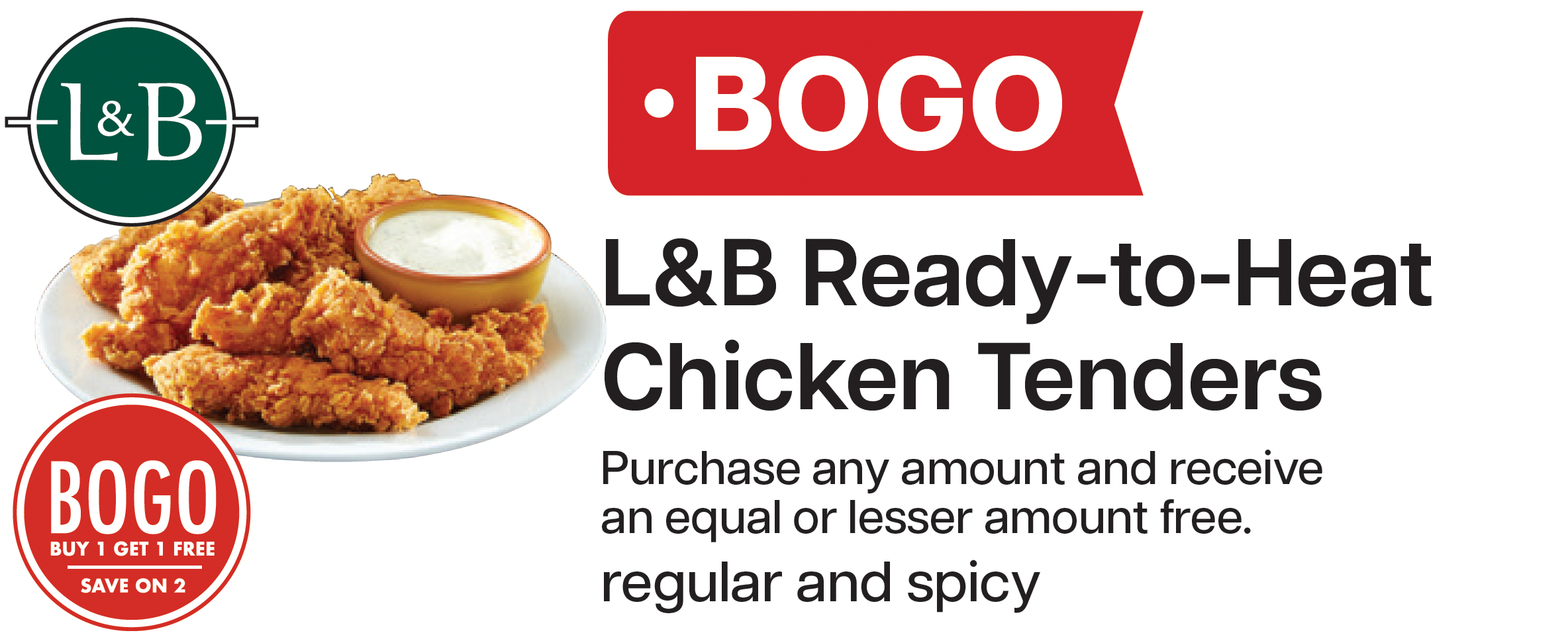L&B Extras Members: BOGO L&B Deli Chicken Tenders Expires 03/11/26
