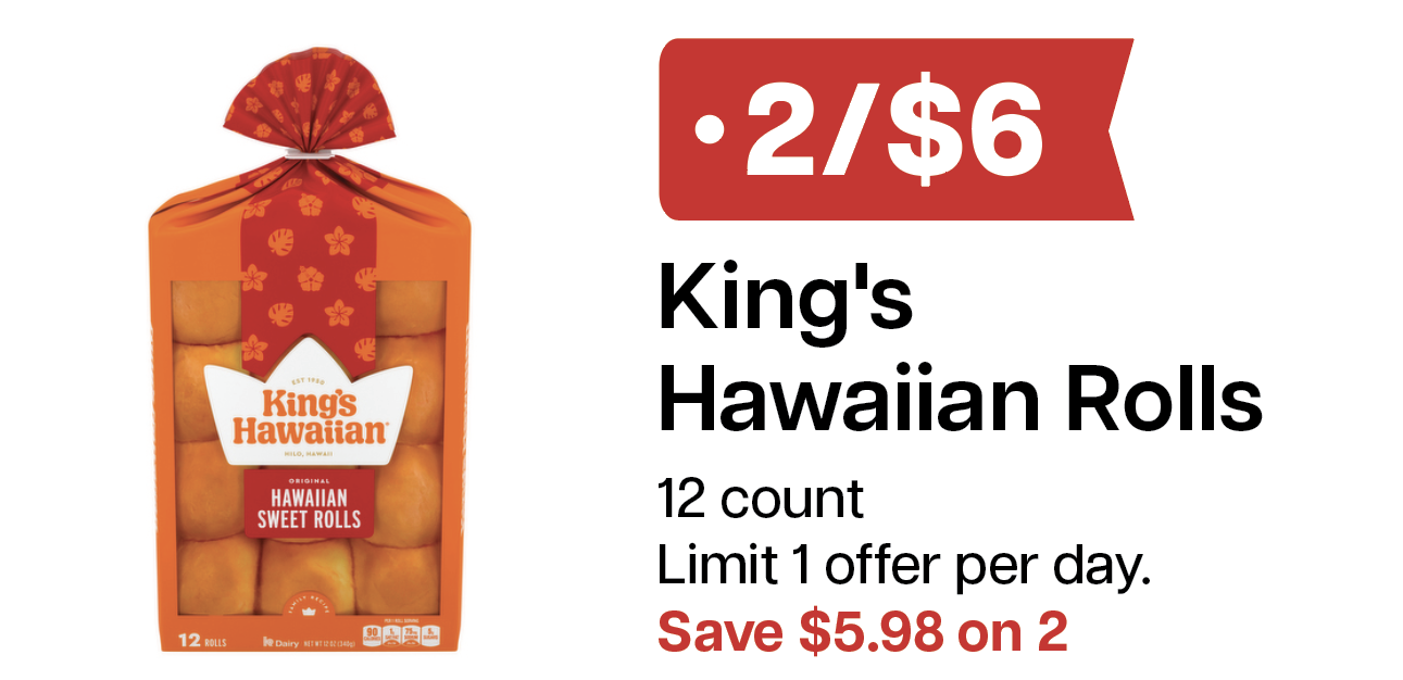 L&B Extras Members: 2/$6 King's Hawaiian Original Sweet Roll 12 ct. (Limit 2 per day) Expires 04/08/26