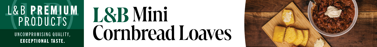 L&B Premium Product: Uncompromising Quality, Exceptional Taste. L&B Mini Cornbread Loaves