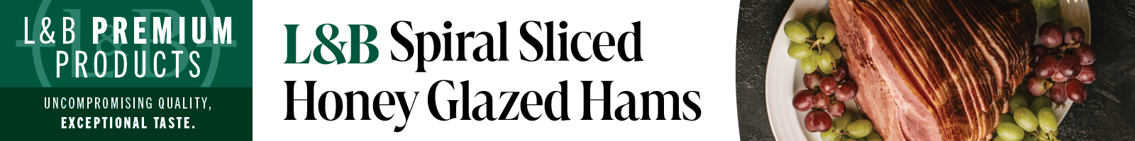 L&B Spiral Sliced Honey Glazed Hams. L&B Premium Products: Uncompromising Quality, Exceptional Taste
