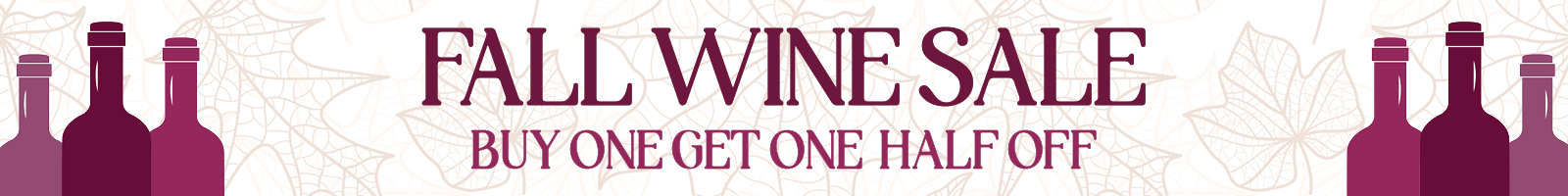 Fall Wine Sale: Buy One Get One Half Off