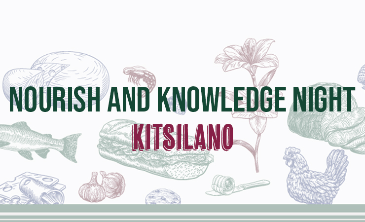 Nourish and Knowledge night - Kitsilano